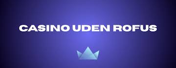 Danmark's Bedste Online Casino Uden Rufus