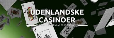 Bedste Casino Uden Dansk Licens - Din Guide til Udenlandske Casinospil